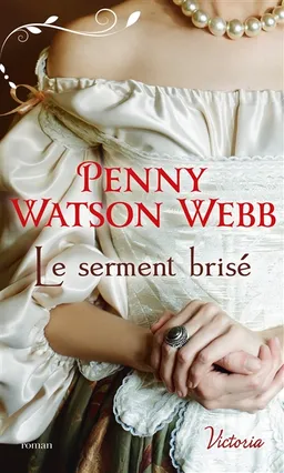 Héritiers des larmes. Le serment brisé | Penny Watson Webb