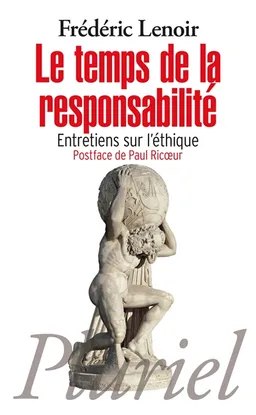 Le temps de la responsabilité : entretiens sur l'éthique | Frédéric Lenoir, Paul Ricoeur