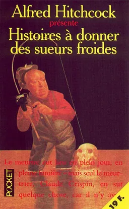 Histoires à donner des sueurs froides | Alfred Hitchcock