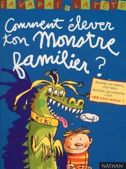 Comment élever ton monstre familier ? | Gudule, Jacques Azam