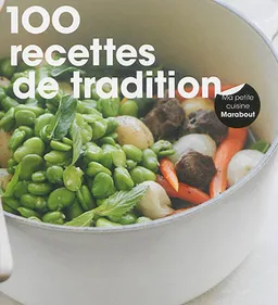 100 recettes tradition | Camille Le Foll, David Japy, Delphine de Montalier