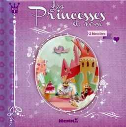Les princesses et moi : 2 histoires. Vol. 1 | Calouan, Corinne Machon, Nathalie Polfliet, Evelyne Duverne