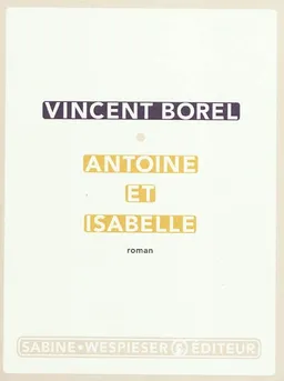 Antoine et Isabelle | Vincent Borel