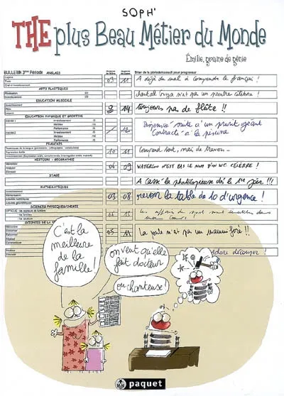 The plus beau métier du monde. Vol. 1. Emilie, graine de génie | Soph'