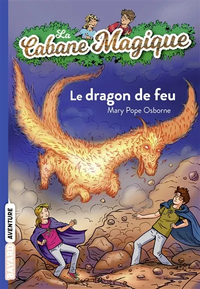 La cabane magique. Vol. 50. Le dragon de feu | Mary Pope Osborne, Philippe Masson