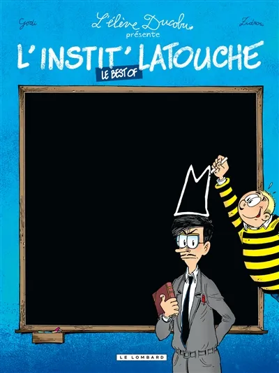 L'élève Ducobu. L'instit' Latouche : le best of | Zidrou, Bernard Godi