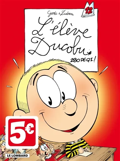 L'élève Ducobu. Vol. 12. 280 de QI ! | Zidrou, Bernard Godi, Laure Godi