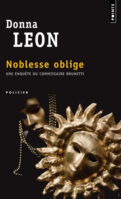Une enquête du commissaire Brunetti. Noblesse oblige | Donna Leon