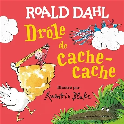 Drôle de cache-cache - Roald Dahl, Quentin Blake - Format Broché ...