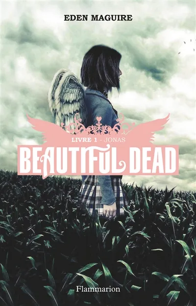 Beautiful dead. Vol. 1. Jonas | Eden Maguire