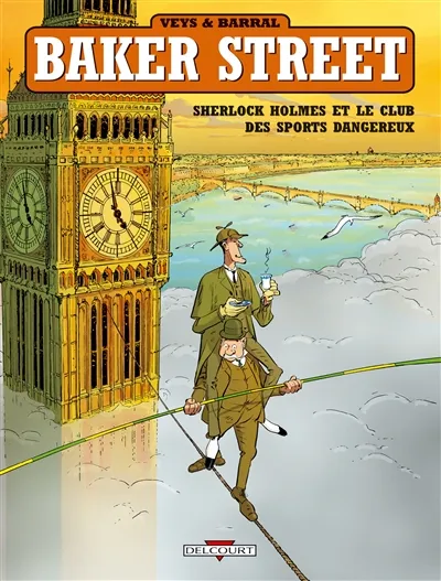 Baker street. Vol. 2. Sherlock Holmes et le club des sports dangereux | Pierre Veys, Nicolas Barral