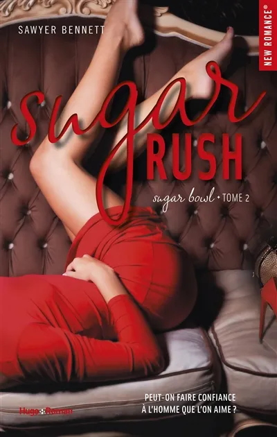 Sugar bowl. Vol. 2. Sugar rush | Sawyer Bennett