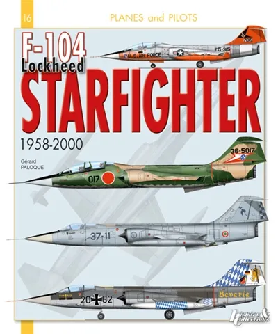 Lockheed Starfighter F-104, 1958-2000 - Gérard Paloque - Format Broché ...