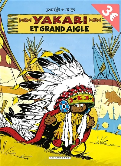 Yakari. Vol. 1. Yakari et Grand Aigle | Derib, Job