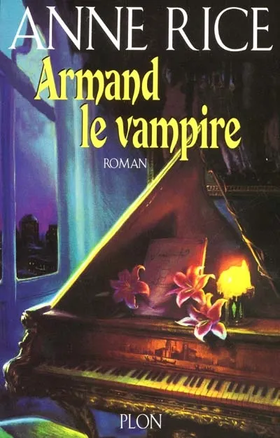 Chroniques des vampires. Armand le vampire - Anne Rice - Format Broché ...