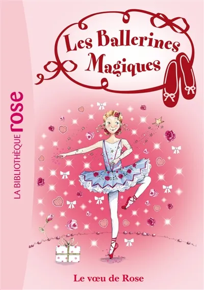 Les ballerines magiques. Vol. 12. Le voeu de Rose | Darcey Bussell