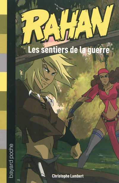 Rahan. Vol. 2. Les sentiers de la guerre - Christophe Lambert - Format ...