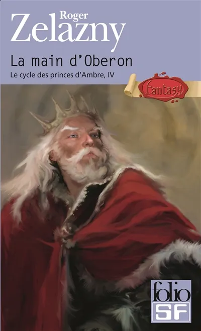 Le cycle des princes d'Ambre. Vol. 4. La main d'Oberon | Roger Zelazny