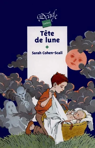 Tête de lune - Sarah Cohen-Scali, Maïté Laboudigue - Format Poche ...