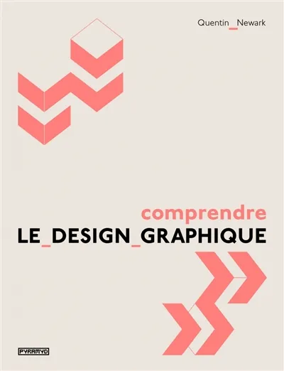 Comprendre le design graphique - Quentin Newark - Format Broché ...