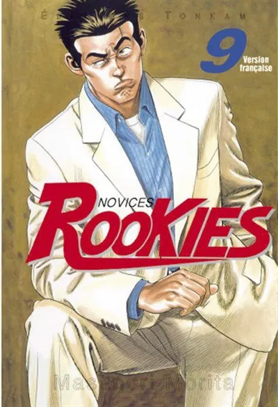 Rookies. Vol. 9. La force du rêve | Masanori Morita