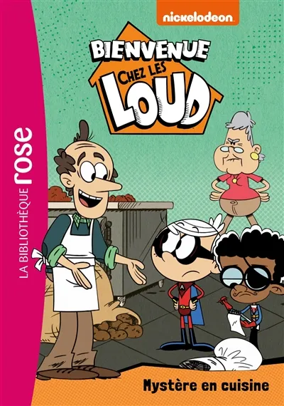 Bienvenue chez les Loud. Vol. 30. Mystère en cuisine | Nickelodeon productions