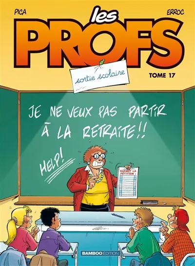 Les profs. Vol. 17. Sortie scolaire | Erroc, Pica, Jacqueline Guénard
