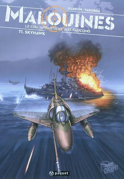 Malouines, le ciel appartient aux faucons. Vol. 1. Skyhawk | Nestor Barron, Walther Taborda, Wes Hartman