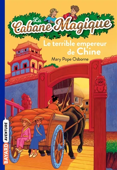 La cabane magique. Vol. 9. Le terrible empereur de Chine | Mary Pope Osborne, Philippe Masson