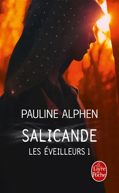 Les éveilleurs. Vol. 1. Salicande | Pauline Alphen
