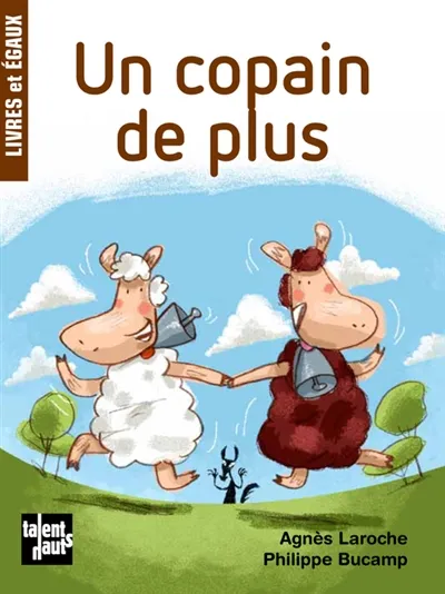 Un copain de plus - Agnès Laroche, Philippe Bucamp - Format Broché ...