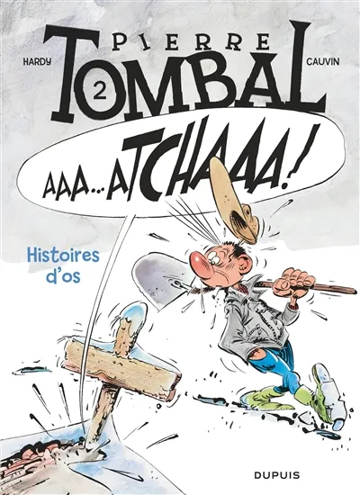 Pierre Tombal. Vol. 2. Histoires d'os | Raoul Cauvin, Marc Hardy
