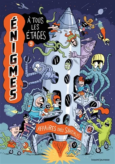 Enigmes à tous les étages. Vol. 9. Affaires très spatiales | Paul Martin, Baptiste Massa, Aurélie Grand, Eric Meurice, Lionel Serre