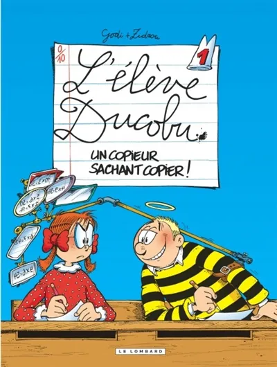 L'élève Ducobu. Vol. 1. Un copieur sachant copier | Zidrou, Bernard Godi