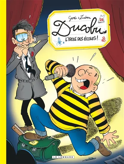 L'élève Ducobu. Vol. 25. L'idole des écoles ! | Zidrou, Bernard Godi, Laure Godi
