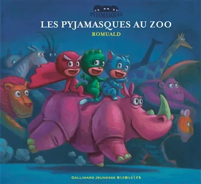 Les Pyjamasques. Vol. 2. Les Pyjamasques au zoo | Romuald