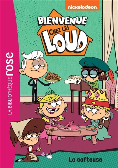 Bienvenue chez les Loud. Vol. 10. La cafteuse | Nickelodeon productions