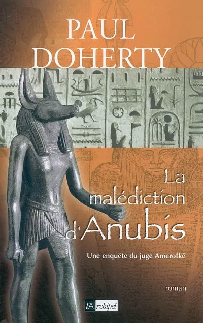 Une enquête du juge Amerotkê. Vol. 3. La malédiction d'Anubis | P.C. Doherty