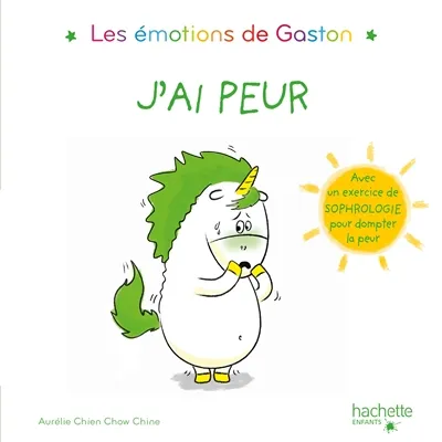 Les émotions de Gaston. J'ai peur | Aurélie Chien Chow Chine