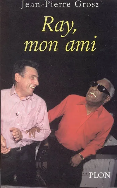 Ray, mon ami - Jean-Pierre Grosz - Format Broché - Édition 2005