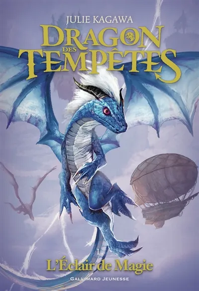 Dragon des tempêtes. Vol. 1. L'éclair de magie | Julie Kagawa