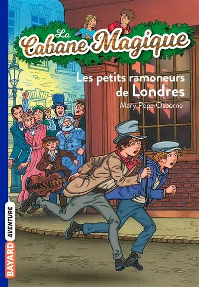 La cabane magique. Vol. 39. Les petits ramoneurs de Londres | Mary Pope Osborne, Philippe Masson