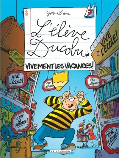 L'élève Ducobu. Vol. 7. Vivement les vacances ! | Zidrou, Bernard Godi
