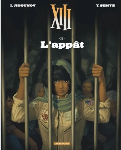 XIII. Vol. 21. L'appât | Yves Sente, Iouri Jigounov, Bérengère Marquebreucq