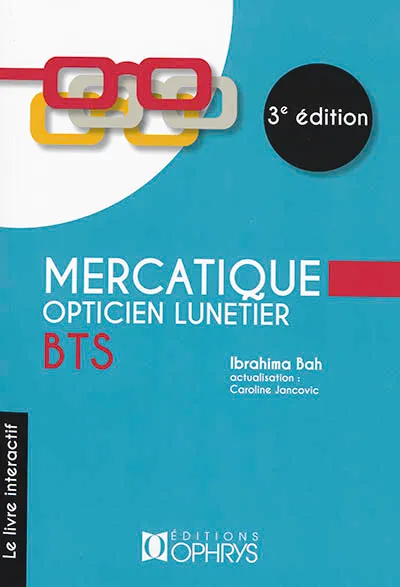 Mercatique opticien lunetier BTS le livre interactif Ibrahima