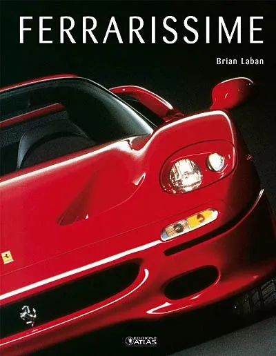 Ferrarissime - Brian Laban - Format Relié - Édition 2006