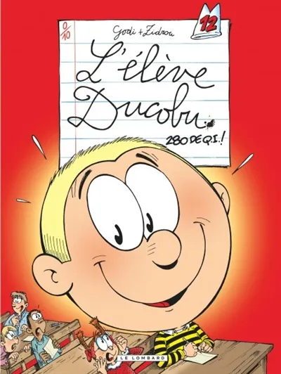 L'élève Ducobu. Vol. 12. 280 de QI ! | Zidrou, Bernard Godi