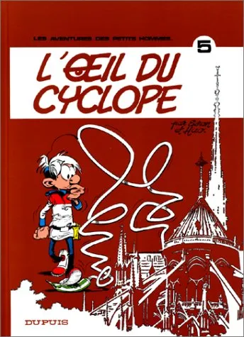 Les petits hommes. Vol. 5. L'oeil du cyclope | Seron, Hao