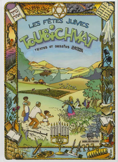 Les fêtes juives. Toubichvat | Sacha Broussine, Joseph Sitruk