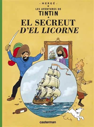 Les aventures de Tintin. El secreut d'el Licorne | Hergé
